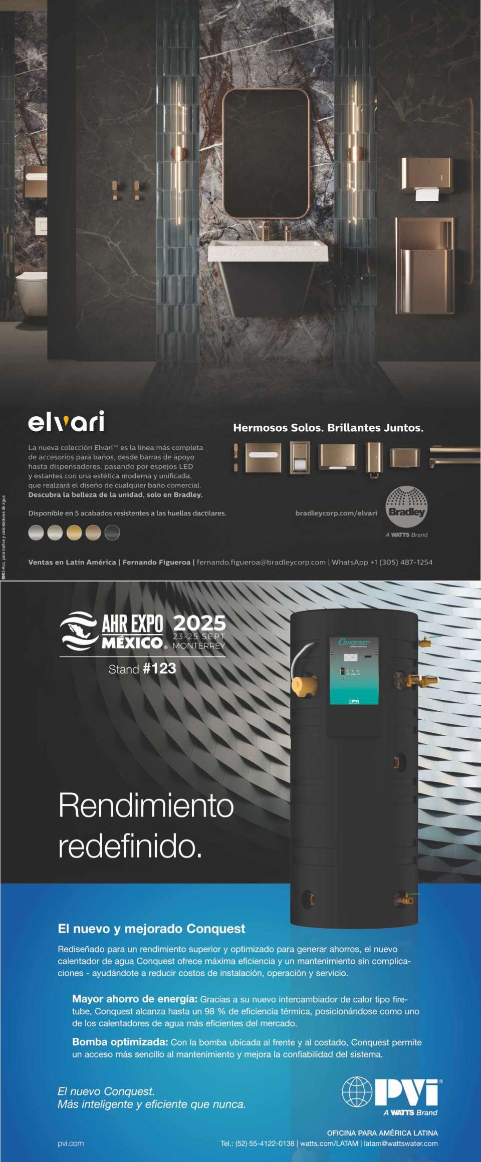 Nueva coleccion "Elvari", la linea mas completa de accesorios para baños, desde barras de apoyo hasta dispensadores, espejos LED y mas. - Calentadores de agua "Conquest", rendimiento mejorado.